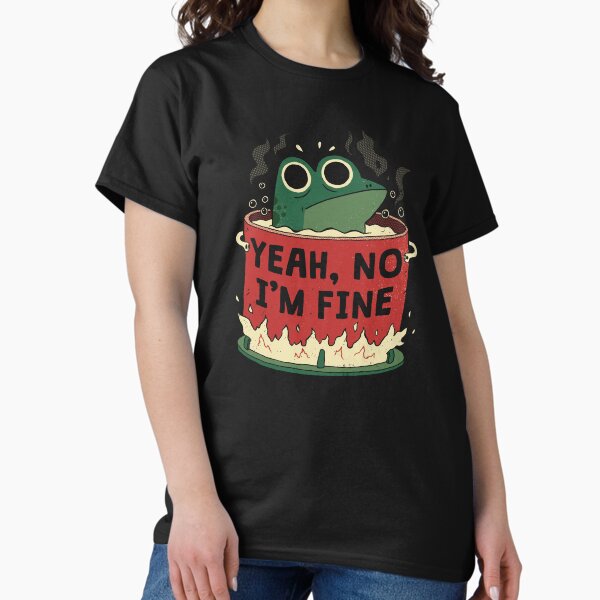 La rana está bien Camiseta clásica