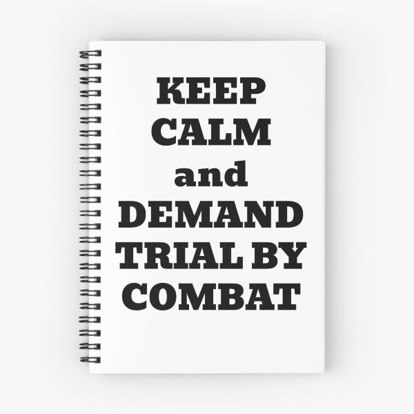 Item preview, Keep Calm and Demand Trial By Combat designed and sold by WakeNBake-Tees.