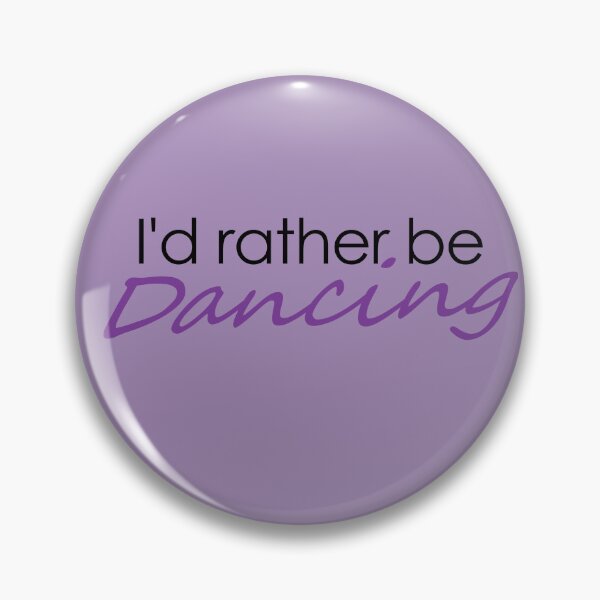 Item preview, I'd rather be dancing designed and sold by FrictionMaxxing.