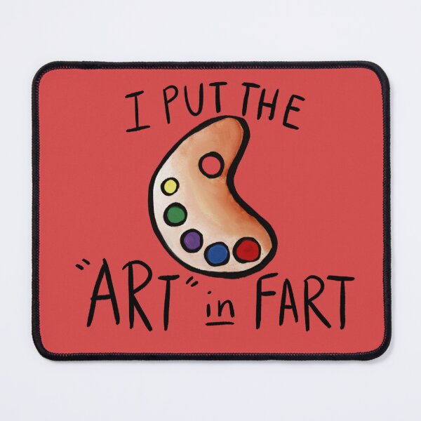 Item preview, I put the art in fart designed and sold by FrictionMaxxing.