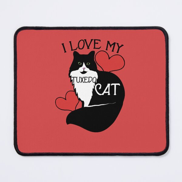 Item preview, I love my tuxedo cat designed and sold by FrictionMaxxing.