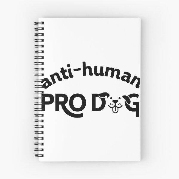 Item preview, Anti-Human Pro Dog designed and sold by nakeykay.