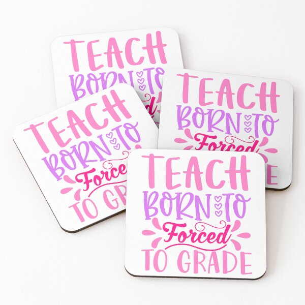 Item preview,   Born To Teach Forced to Grade - Playful Teacher Design designed and sold by TeesHearts100.