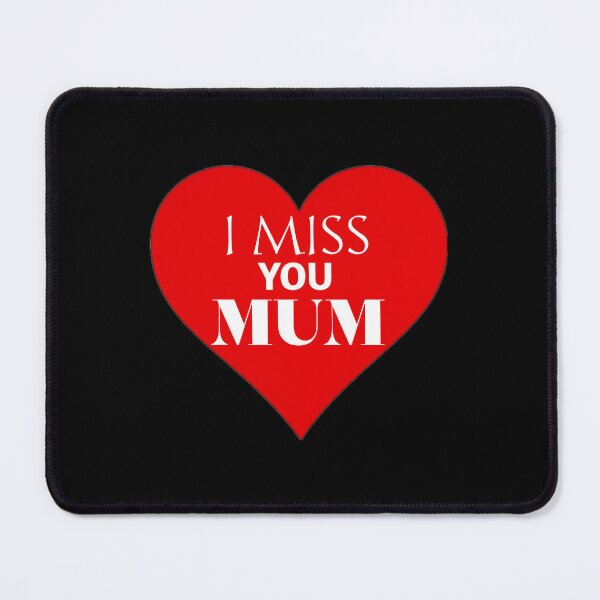 Item preview, I miss you MUM. designed and sold by FOBISPLACE.