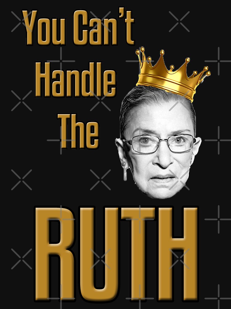 You Can't Handle The RUTH by Thelittlelord