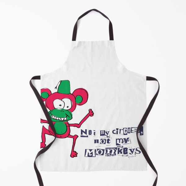 Item preview, Not my circus, Not my monkeys designed and sold by LittleCatten.
