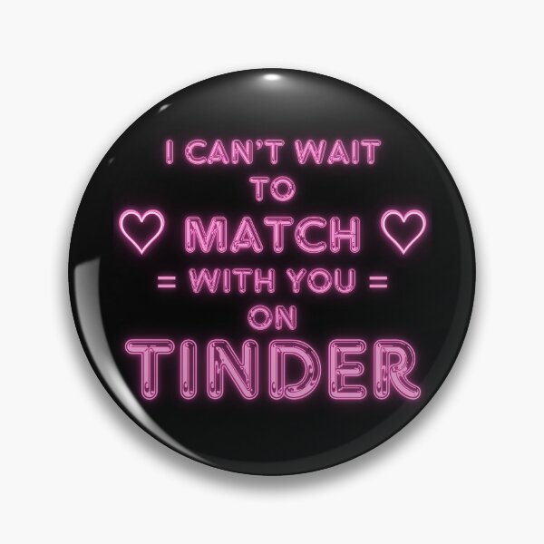 Item preview, I Can't Wait to Match With You on Tinder funny modern online dating design designed and sold by Dollycat Industries.