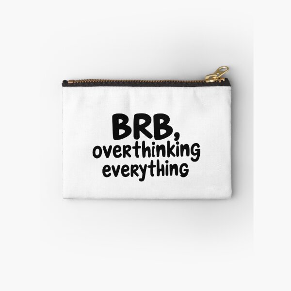 Item preview, BRB, Overthinking Everything - Funny Sticker & Shirt designed and sold by Sarcasm HQ.