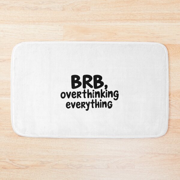 Item preview, BRB, Overthinking Everything - Funny Sticker & Shirt designed and sold by Sarcasm HQ.