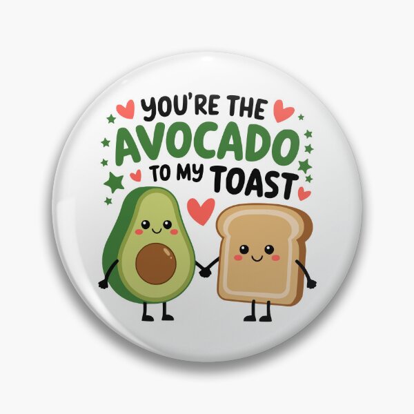Item preview, You're the avocado To My Toast! Funny Avocado Toast Pun designed and sold by PMCreative.