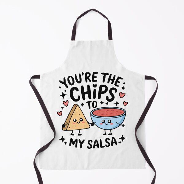 Item preview, You're The Chips To My Salsa! Funny Chips And Salsa Pun designed and sold by PMCreative.