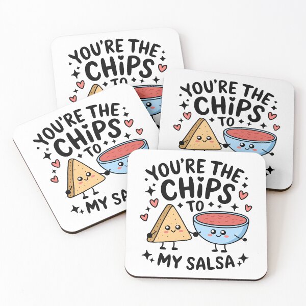 Item preview, You're The Chips To My Salsa! Funny Chips And Salsa Pun designed and sold by PMCreative.