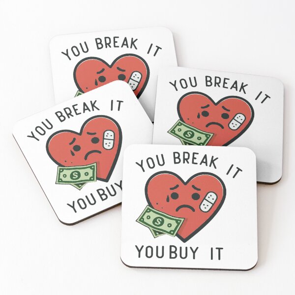 Item preview, You Break It, You Buy it - Broken Heart designed and sold by Russ Palmer Media.