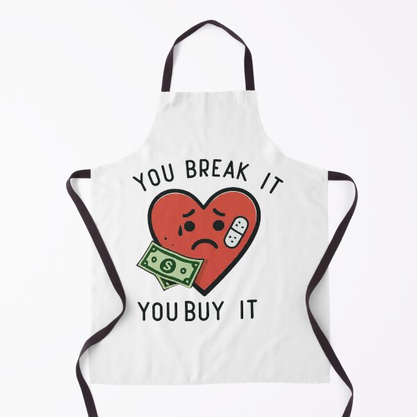 Item preview, You Break It, You Buy it - Broken Heart designed and sold by Russ Palmer Media.