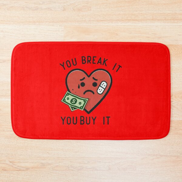 Item preview, You Break It, You Buy it - Broken Heart designed and sold by Russ Palmer Media.