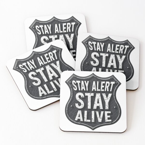 Item preview, Stay alert Stay Alive designed and sold by MALIKABO.