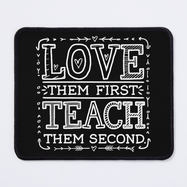 Item preview, Love Them First Teach Them Second Teacher Valentines designed and sold by AniArtPL.