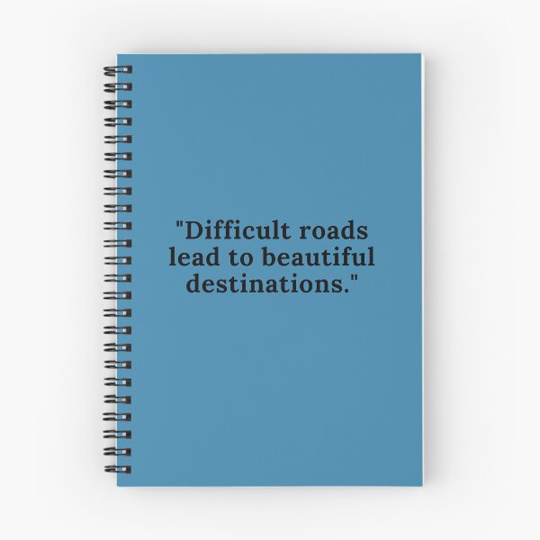 Item preview, Difficult roads lead to beautiful destinations. designed and sold by Summer Sunshine.