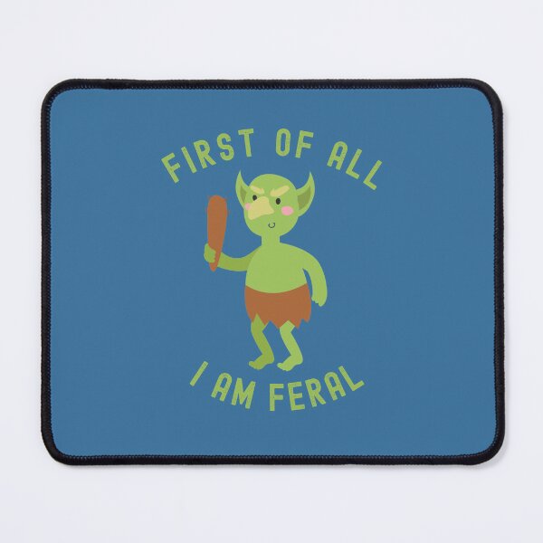 Item preview, First of All I am Feral - Goblin with Club designed and sold by WigOutlet.