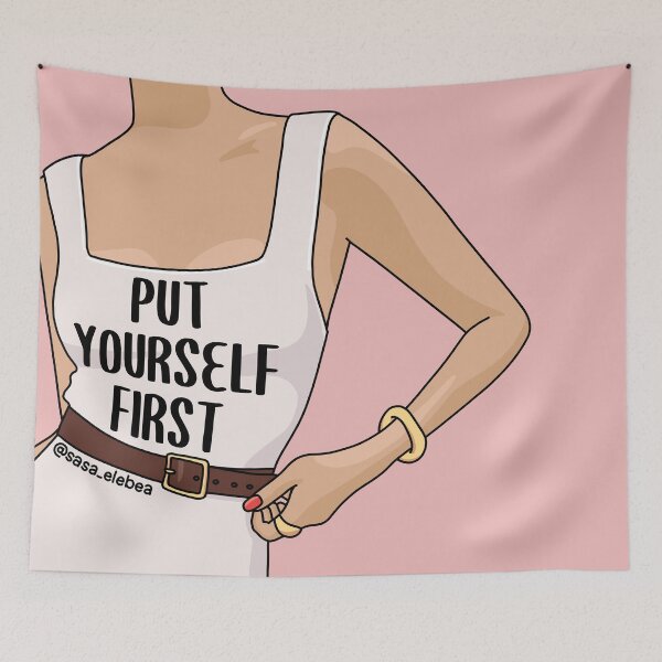 Item preview, Put yourself first by Sasa Elebea designed and sold by Sabrina Brugmann.