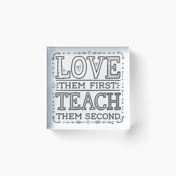 Item preview, Love Them First Teach Them Second Teacher Valentines designed and sold by AniArtPL.