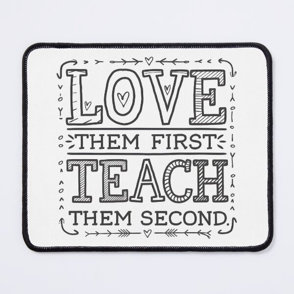 Item preview, Love Them First Teach Them Second Teacher Valentines designed and sold by AniArtPL.