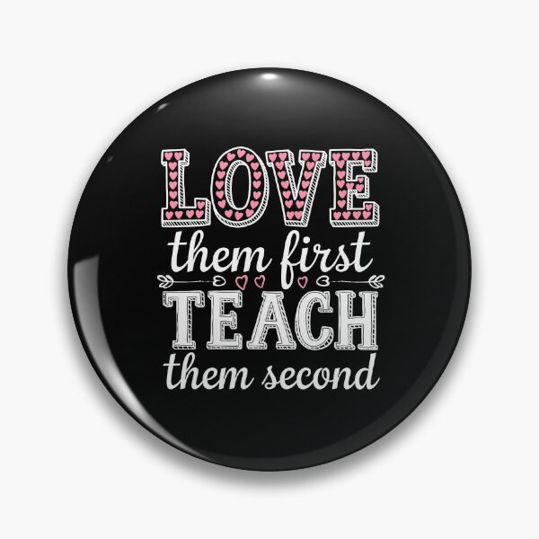 Item preview, Love Them First Teach Them Second Teacher Valentines designed and sold by AniArtPL.