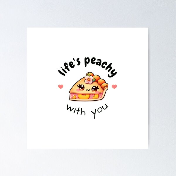 Item preview, Life's Peachy with you - Couples - Baking - Valentine's day designed and sold by TTeamDesigns.