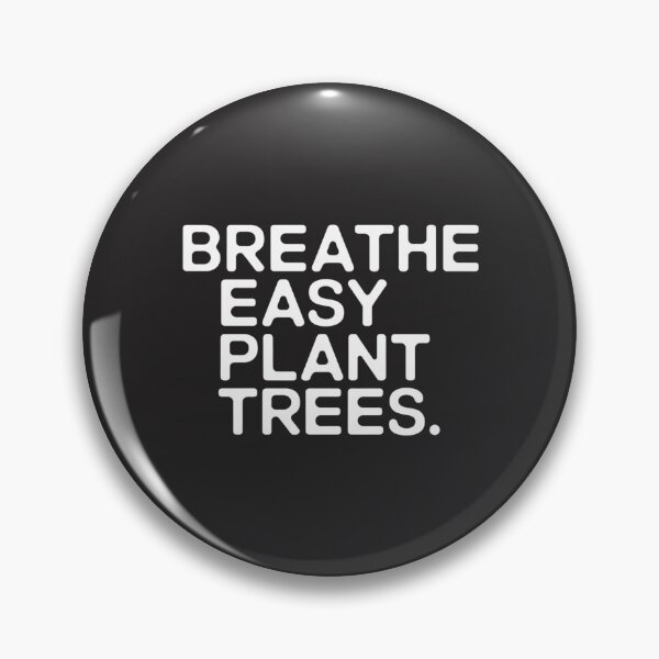Item preview, Breathe Easy, Plant Trees designed and sold by SignumShop.