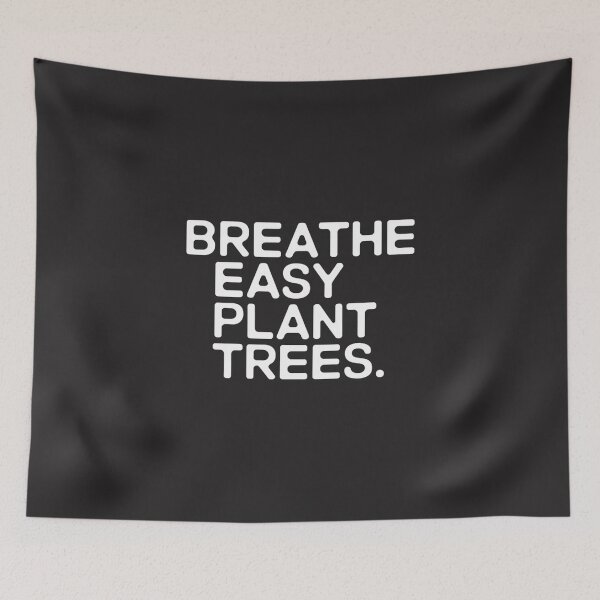 Item preview, Breathe Easy, Plant Trees designed and sold by SignumShop.