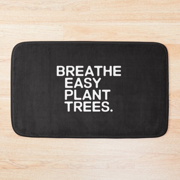 Item preview, Breathe Easy, Plant Trees designed and sold by SignumShop.