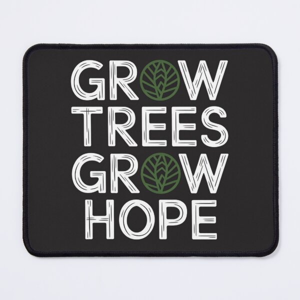 Item preview, Grow Trees, Grow Hope designed and sold by SignumShop.