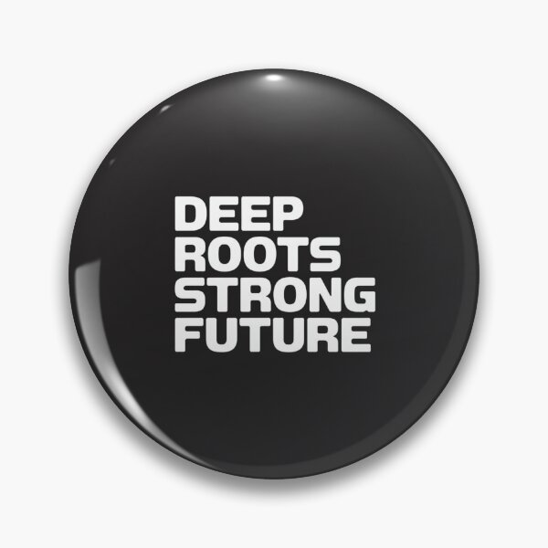 Item preview, Deep Roots, Strong Future designed and sold by SignumShop.