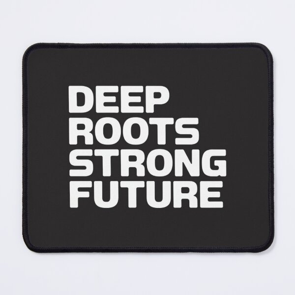 Item preview, Deep Roots, Strong Future designed and sold by SignumShop.