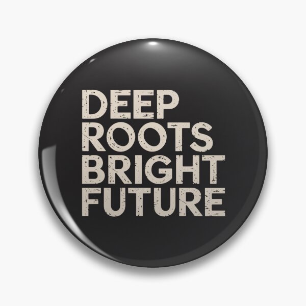 Item preview, Deep Roots, Bright Future designed and sold by SignumShop.