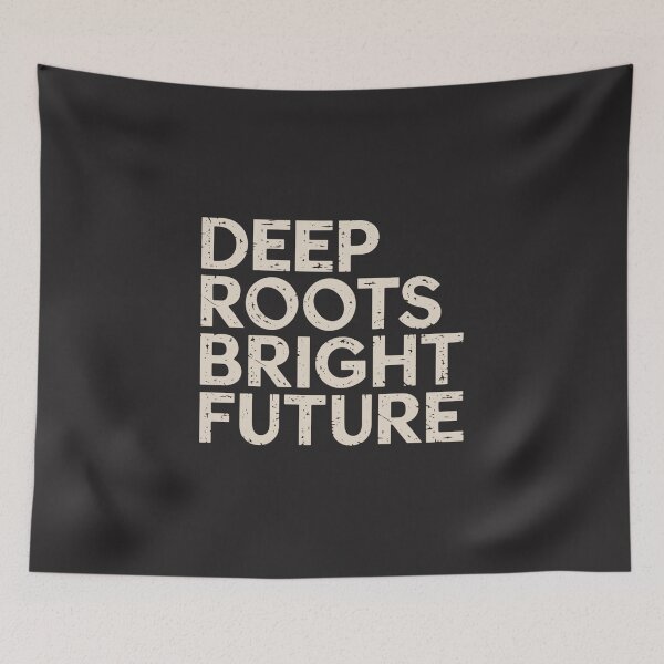 Item preview, Deep Roots, Bright Future designed and sold by SignumShop.