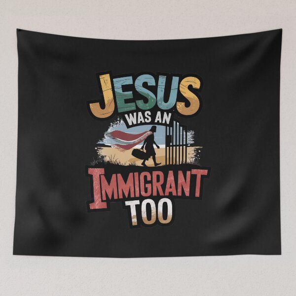 Item preview, Jesus Was An Immigrant Too: A Powerful Message Of Compassion And Humanity designed and sold by elynne9.