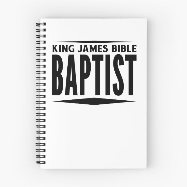 Item preview, King James Bible Baptist, Baptists Who Use The KJV King James Version designed and sold by Angela Dow.