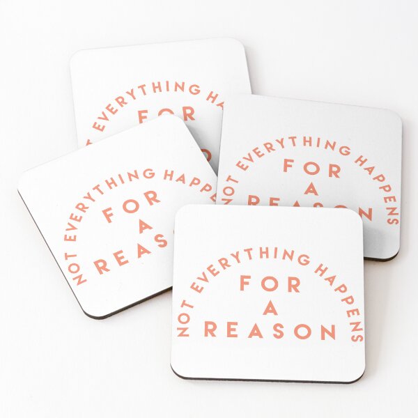 Item preview, Not Everything Happens For a Reason designed and sold by megsthornton.