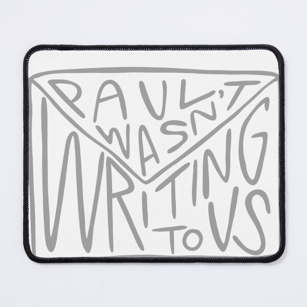 Item preview, Paul Wasn't Writing to Us designed and sold by megsthornton.