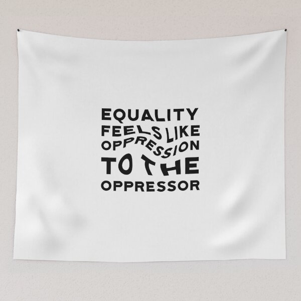 Item preview, Equality v. Oppresion designed and sold by megsthornton.