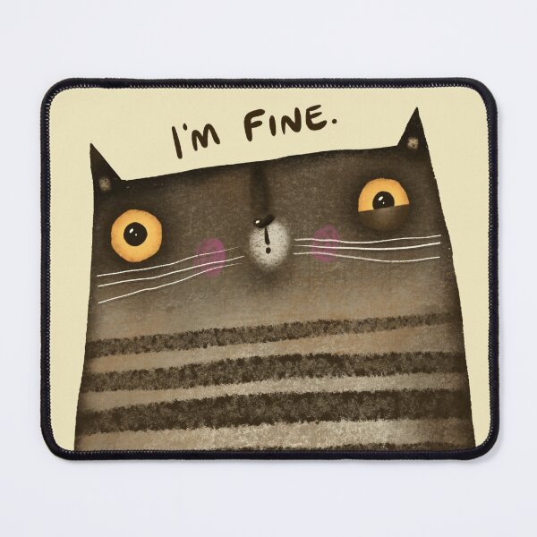 Item preview, I'm Fine Twitchy Tabby Cat designed and sold by poket.piktures.