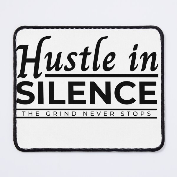Item preview, Hustle In Silence designed and sold by Hustle_Your_Purpose.