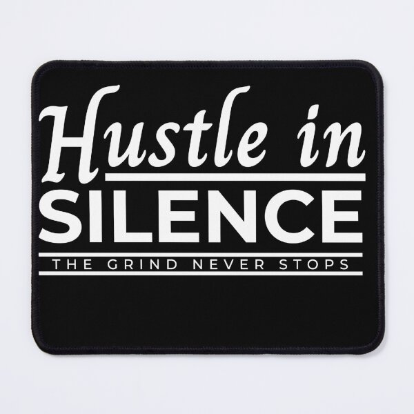 Item preview, Hustle In Silence designed and sold by Hustle_Your_Purpose.