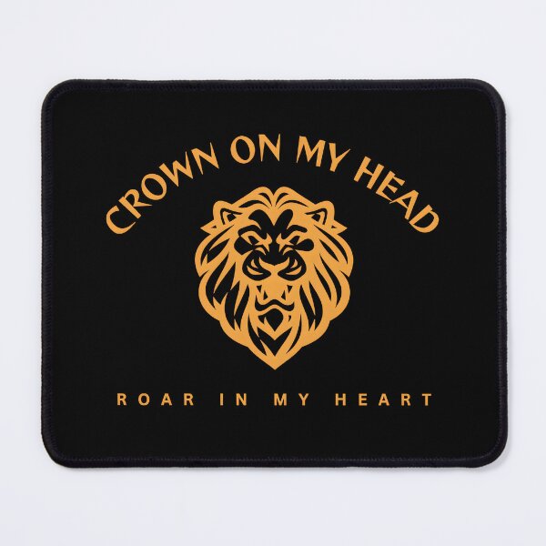 Item preview, Crown on My Head, Roar in My Heart. Lion design designed and sold by AestheticBoutiq.