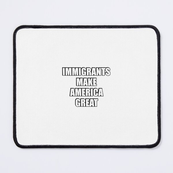 Item preview, Immigrants Make America Great   - support immigration designed and sold by Inspirationmotivation.