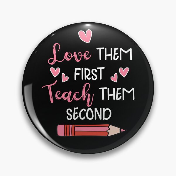 Item preview, Love them first, teach them second- teacher valentines designed and sold by EnchantedOwl.
