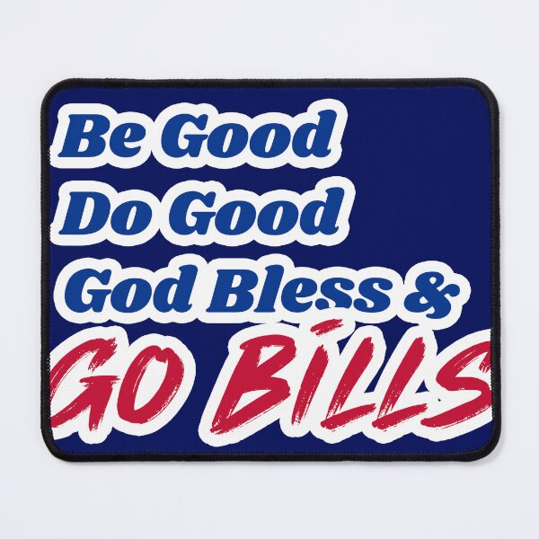Item preview, Be Good, Do Good, Go Bills 2 designed and sold by BeGoodDoGoodGoBills.