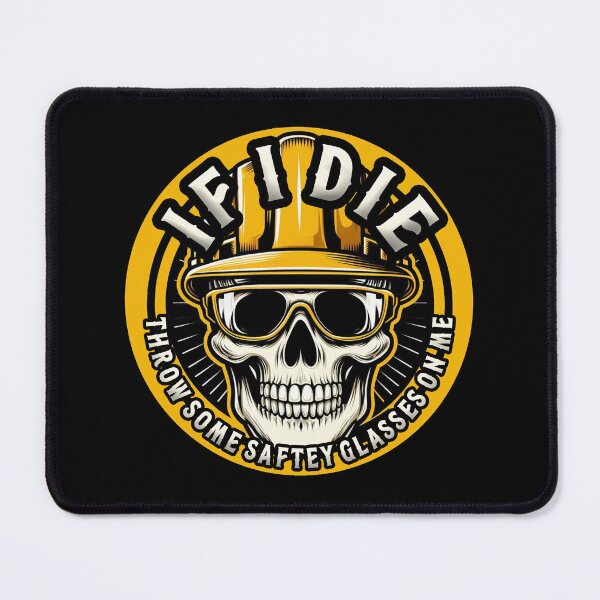 Item preview, If I Die at Work Funny PPE Sticker designed and sold by unionpride.