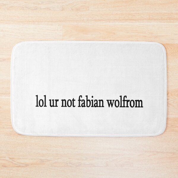 Item preview, lol ur not fabian wolform designed and sold by Sasya.